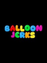 Balloon Jerks Image