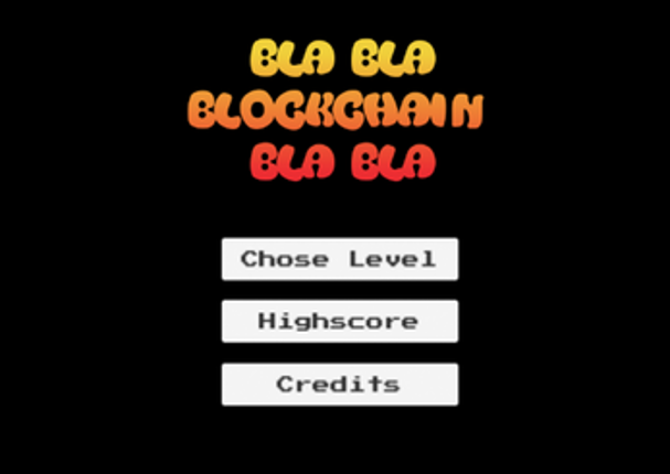 Bla bla Blockchain bla bla - GGJ 2018 screenshot