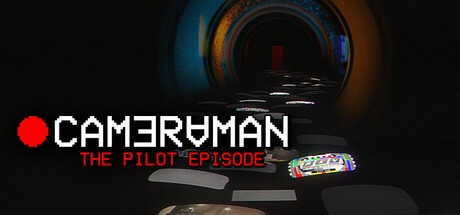 Games like Cameraman: The Pilot Episode