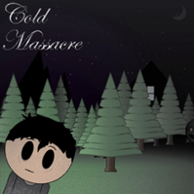 Cold Massacre Image