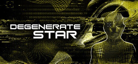 Games like DEGENERATE STAR