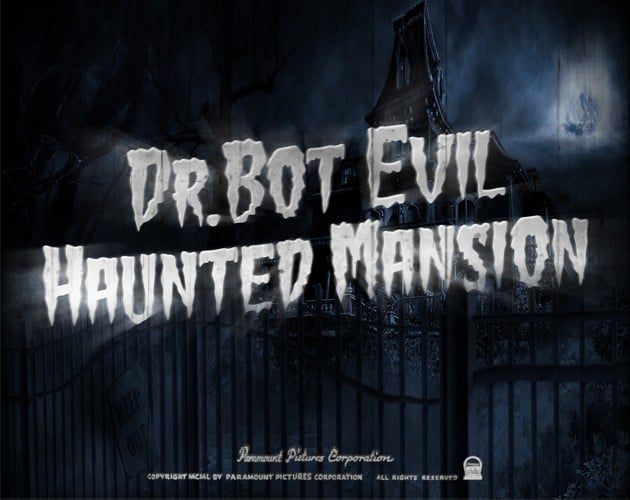 Games like Dr.Bot Evil Haunted Mansion