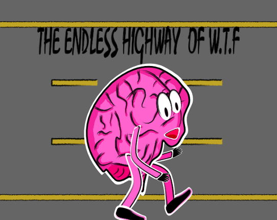 The endless highway of WTF Image