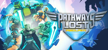 Games like Pathways Lost: Reclaim