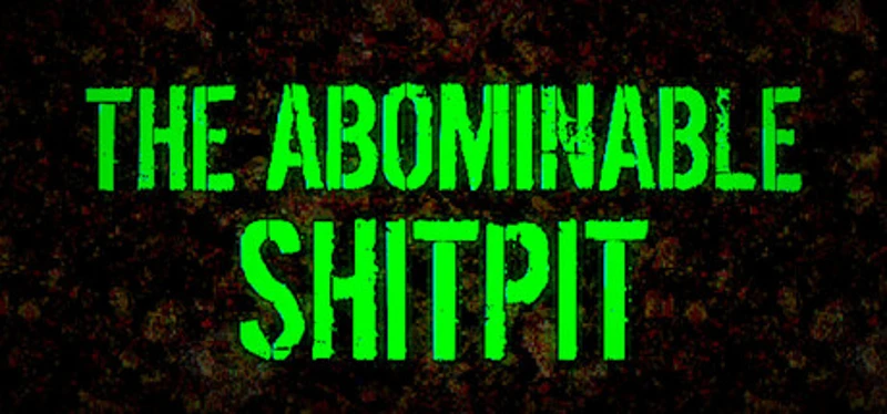 The Abominable Shitpit Image