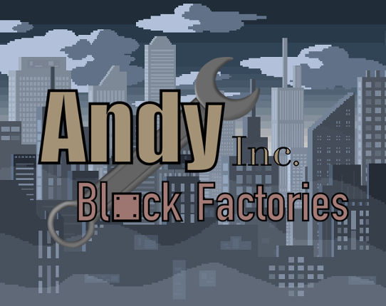 Andy Inc. Block Factories Image
