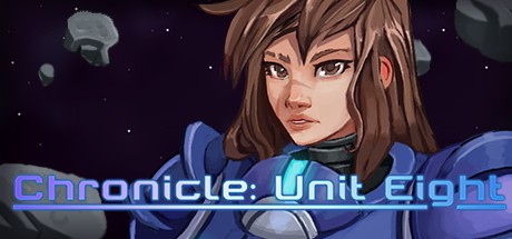 Games like Chronicle: Unit Eight