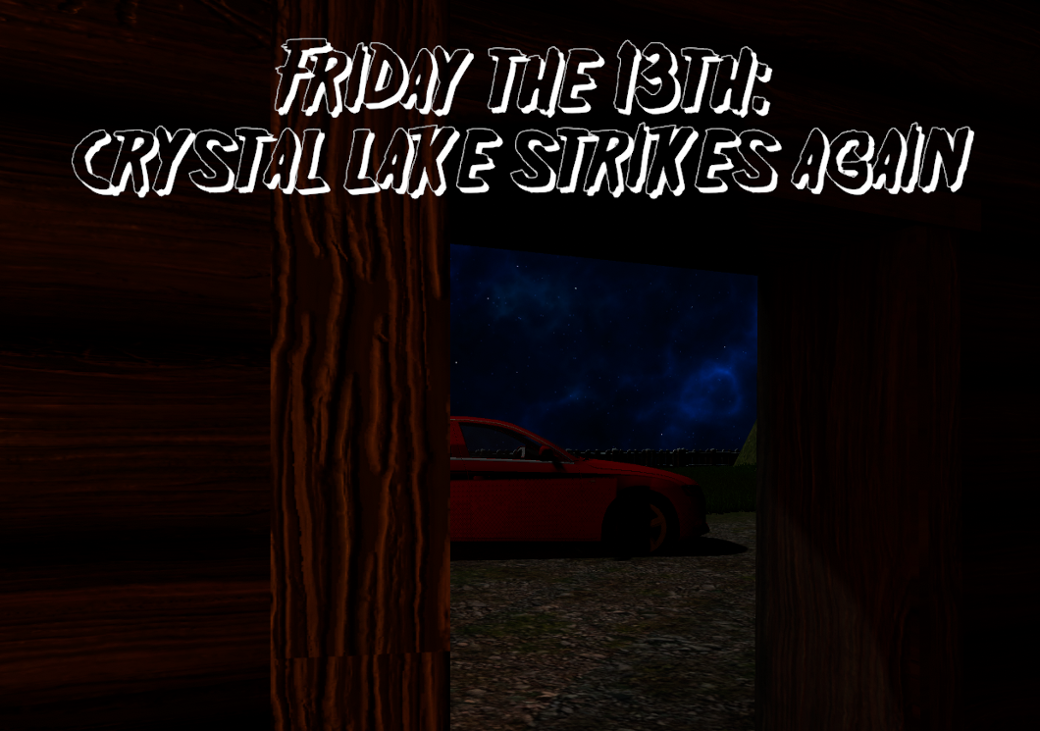 Games like Friday the 13th: Crystal Lake Strikes Again