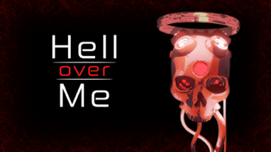 Hell Over Me Image