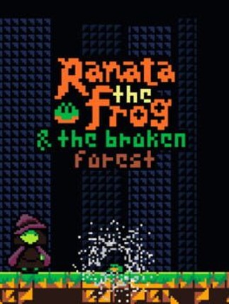 Ranata the Frog and the Broken Forest Image