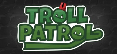 Games like Troll Patrol