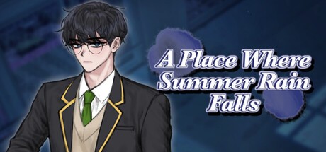 Games like A Place Where Summer Rain Falls