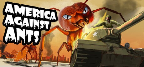 Games like America Against Ants