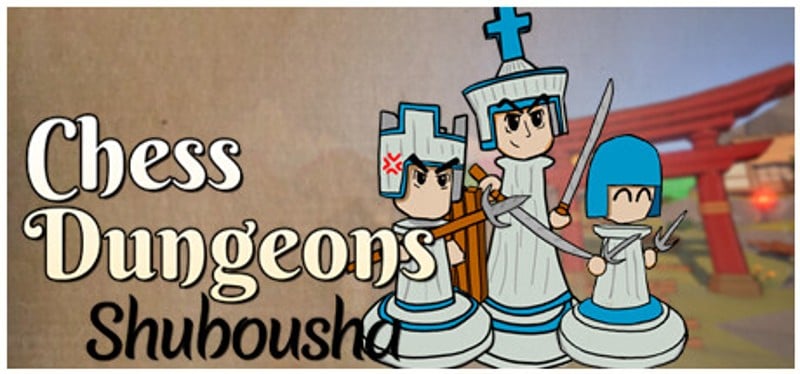 Chess Dungeons: Shubousha Game Cover