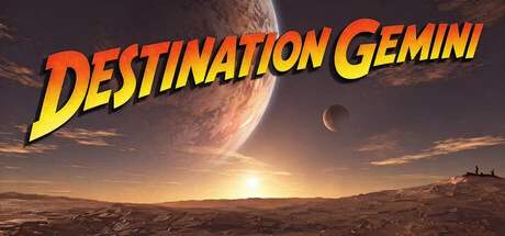 Games like Destination Gemini