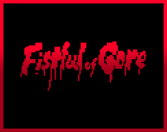 Fistful Of Gore Image