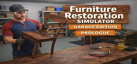 Games like Furniture Restoration Simulator: Garage Edition - Prologue