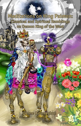 Meditations on King Paimon - Classical and Spiritual Ramblings on Demon King of the West Game Cover