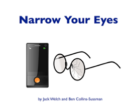 Narrow Your Eyes Image