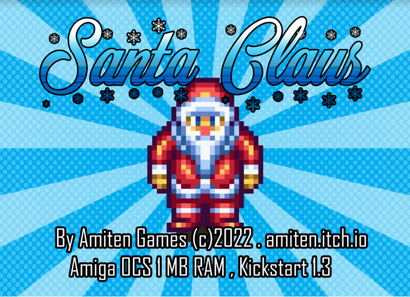 Games like Santa Claus Xmas Season 2022 (OCS,ECS,AGA,CD32)