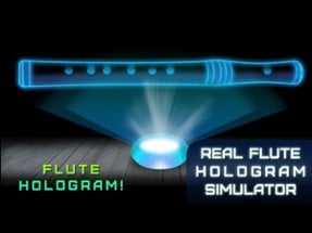 Real Flute Hologram Simulator Image