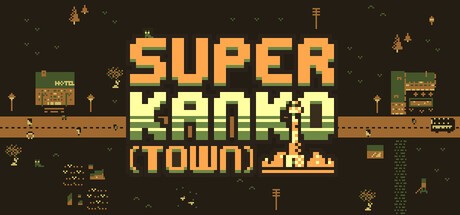 Games like Super Kanko Town