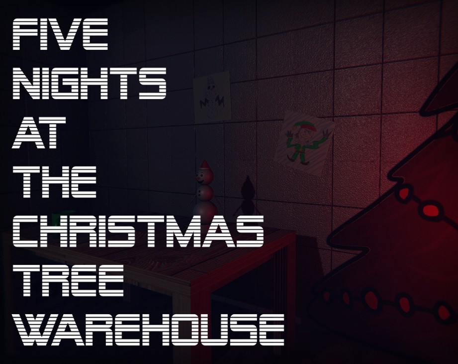 Games like Five Nights at the Christmas Tree Warehouse