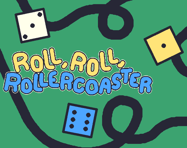 Games like Roll, Roll, Rollercoaster! (Jam Version)