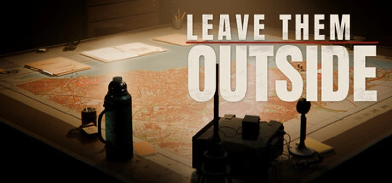 Leave Them Outside Image