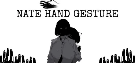 Games like Nate Hand Gesture