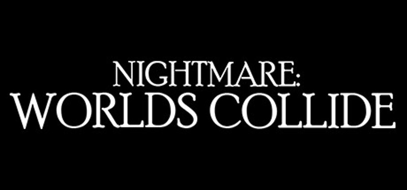 Nightmare: Worlds Collide Image