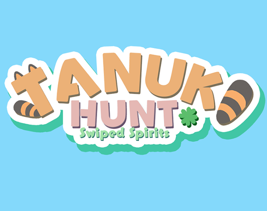 Tanuki Hunt : Swiped Spirits Image