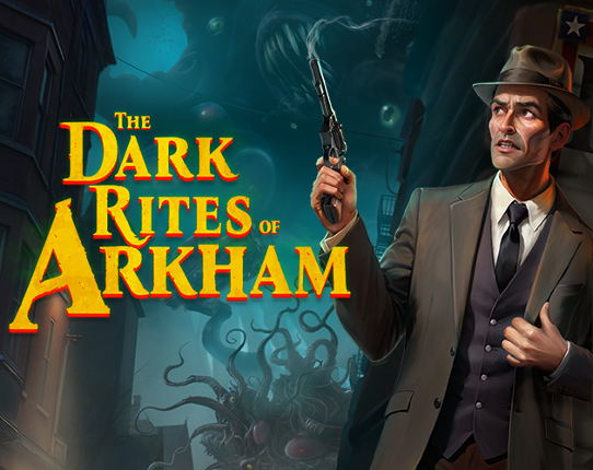 The Dark Rites of Arkham Image