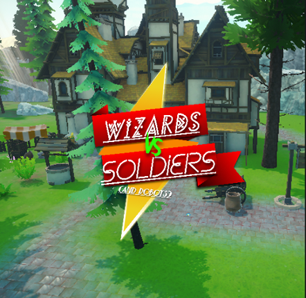 Wizards Vs Soldiers (and robots) Image