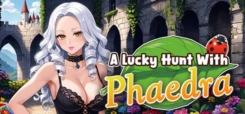 A Lucky Hunt With : Phaedra Image