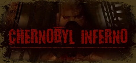 Games like Chernobyl inferno