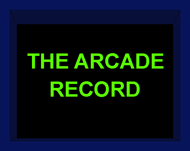 Games like The Arcade Record