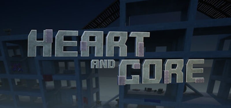 Heart and Core Game Cover