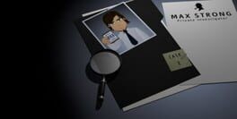Games like Max Strong: Private Investigator