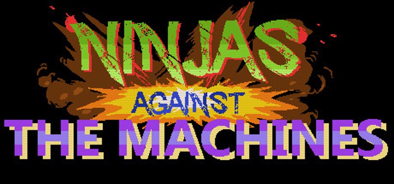 Ninjas Against the Machines Image