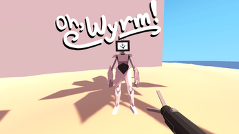 Oh, Wyrm! Demo/Proof of Concept Image