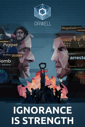 Orwell: Ignorance is Strength screenshot