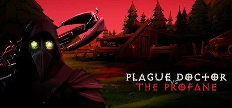 Games like Plague Doctor VS The Profane