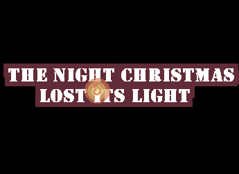 Games like The Night Christmas Lost Its Light