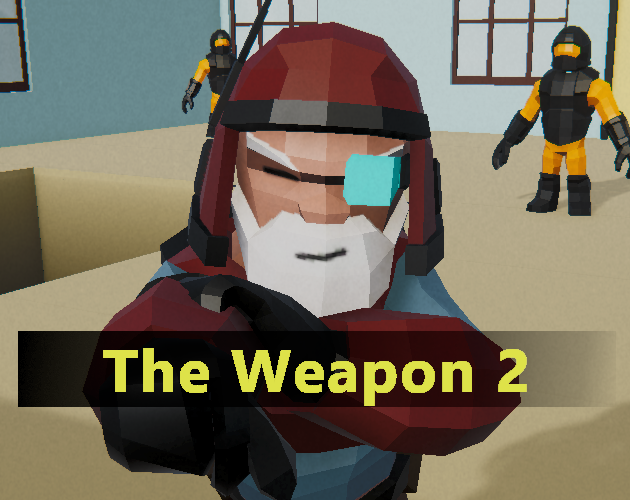 Games like The Weapon 2