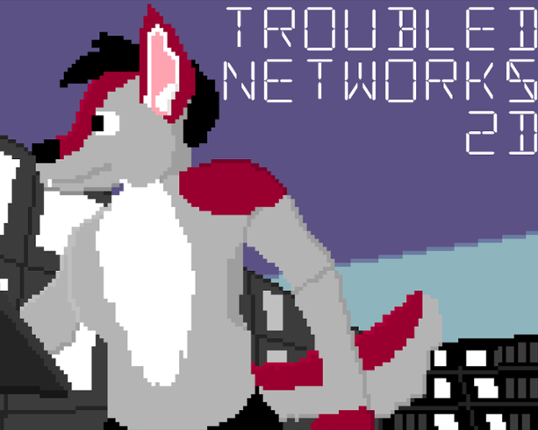 Troubled Networks 2D Image