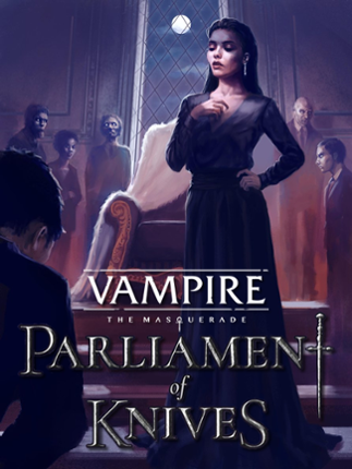 Vampire: The Masquerade — Parliament of Knives Game Cover