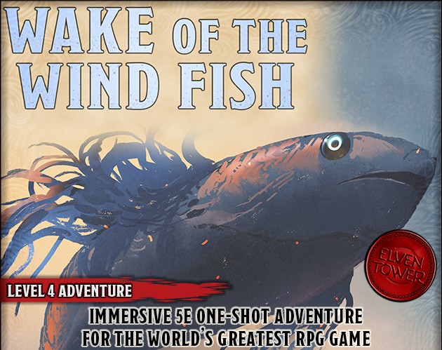Games like Wake of the Windfish - Level-4 D&D Adventure