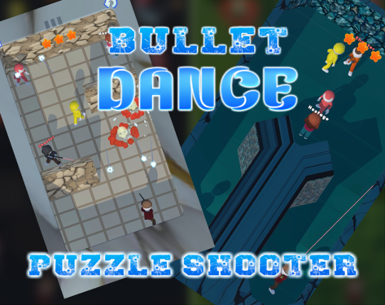 Bullet Dance  - Puzzle Shooter Image