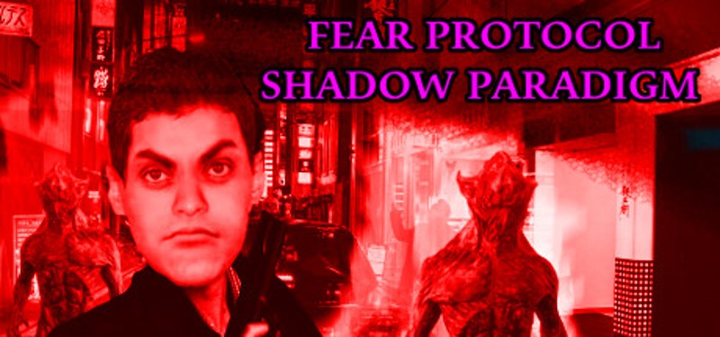 Fear Protocol: Shadow Paradigm Game Cover